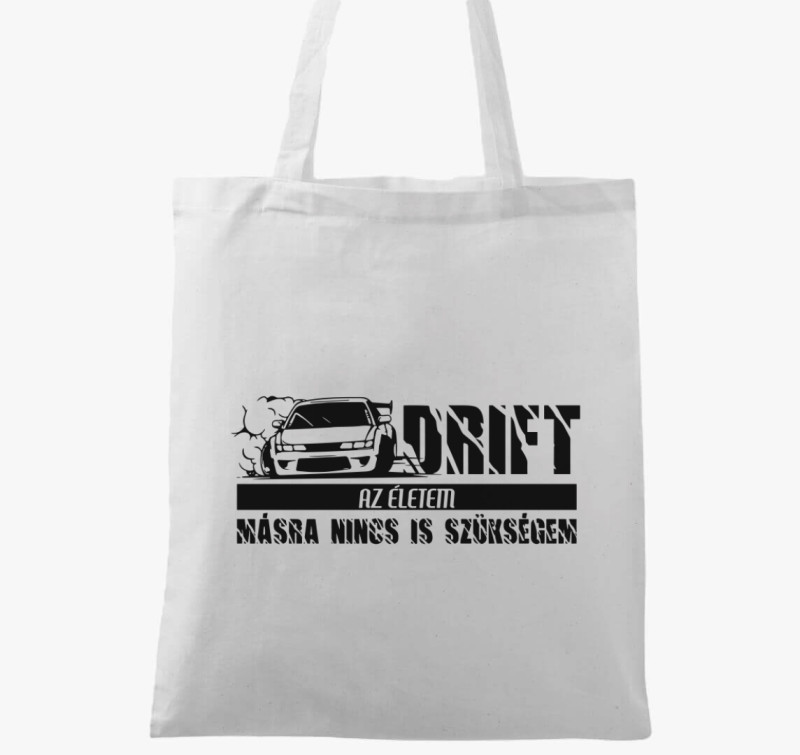 Drift az életem vászontáska — Fehér