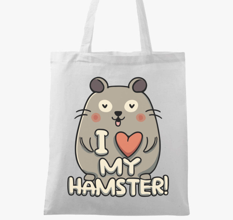 I love my hamster vászontáska — Fehér