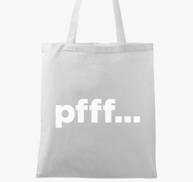 Pfff vicces vászontáska — Fehér