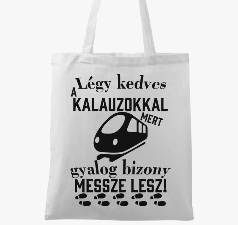 Légy kedves a kalauzokkal vászontáska — Fehér