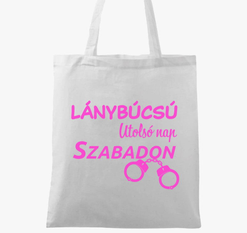 Lánybúcsú utolsó nap szabadon vászontáska — Fehér