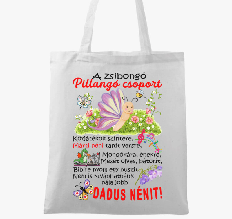 Dadus néninek Zsibongó Pillangó csoport névvel vászontáska — Fehér