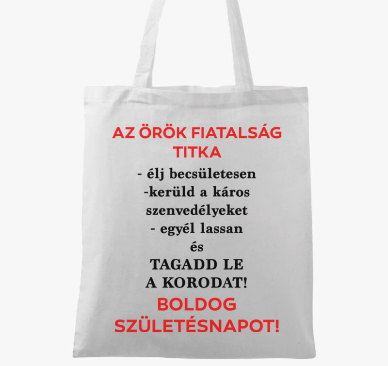 Az örök fiatalság titka vászontáska — Fehér