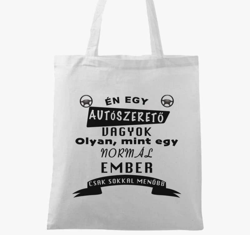 Én egy autószerető vagyok vászontáska — Fehér