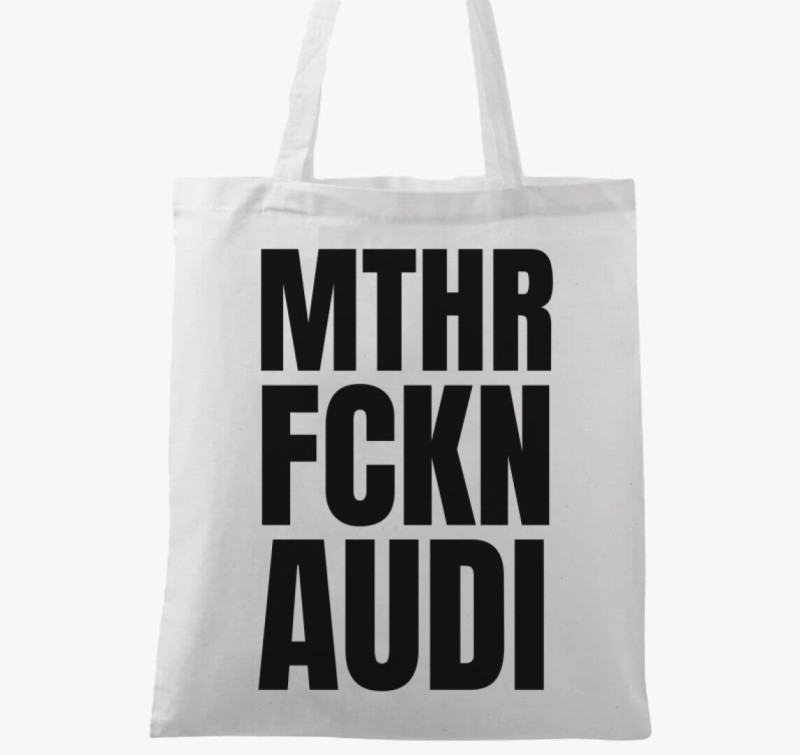 Mthr fckn Audi vászontáska — Fehér