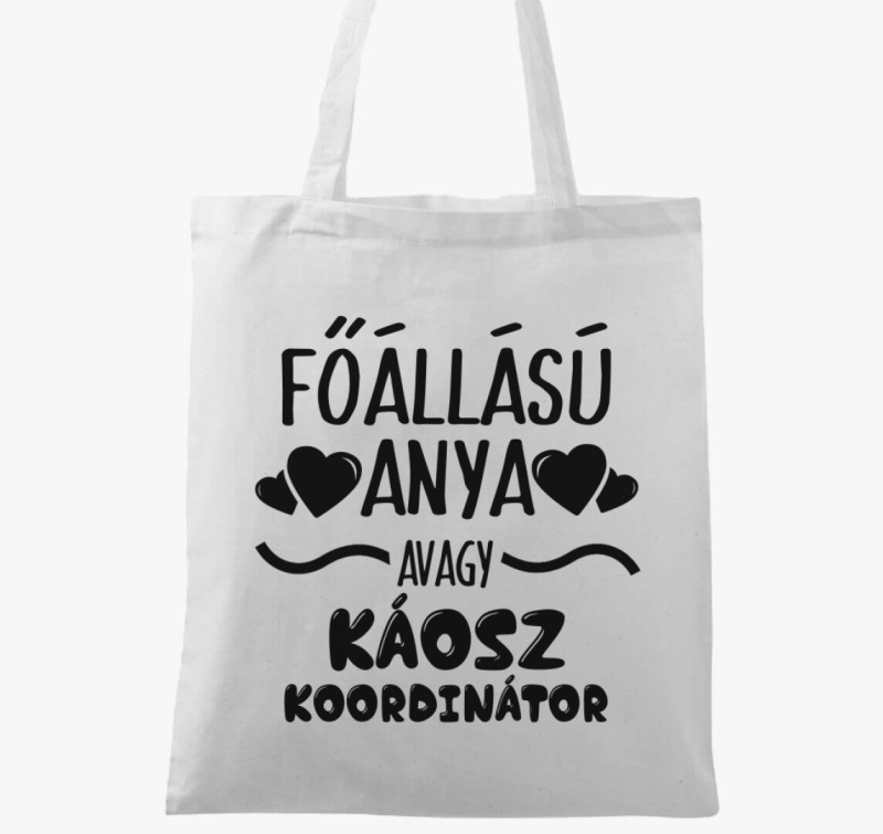 Főállású Anya vászontáska — Fehér