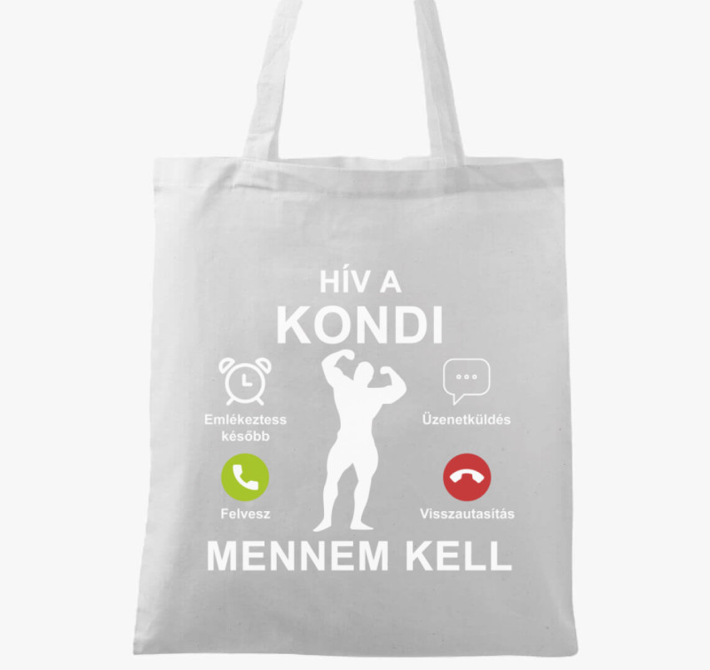 Hív a kondi mennem kell vászontáska — Fehér