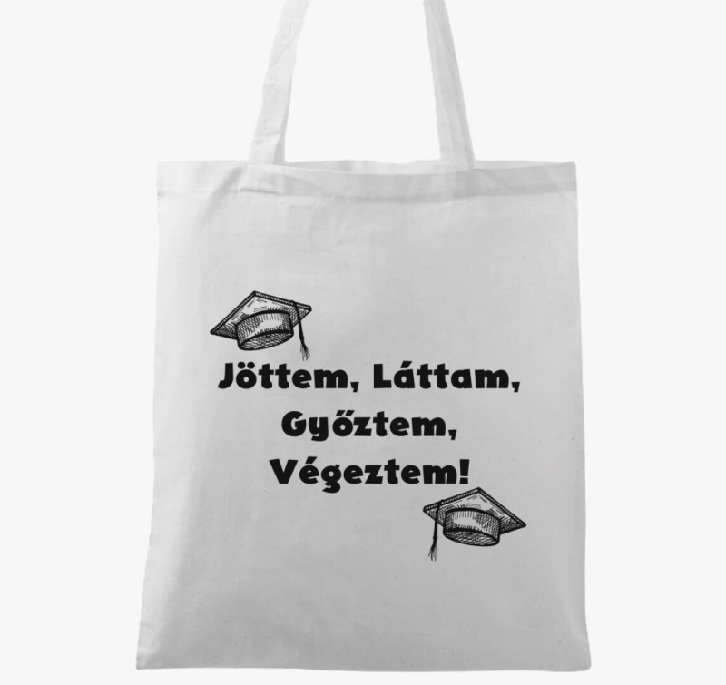Jöttem, láttam, győztem, végeztem vászontáska — Fehér