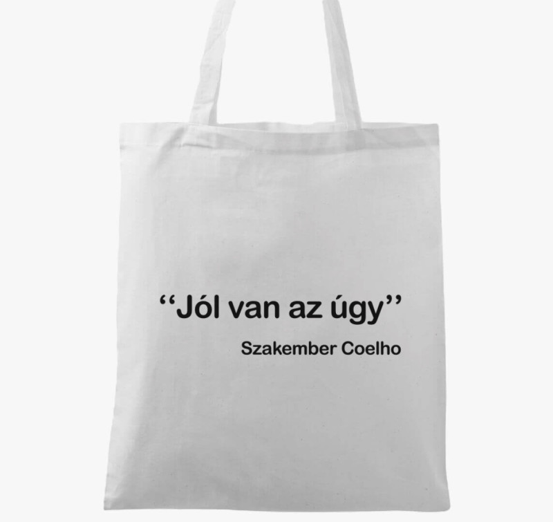 Jól van az úgy szakember vászontáska — Fehér