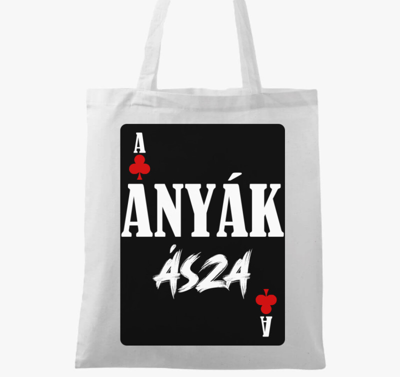 Anyák ásza kártyás feliratos vászontáska — Fehér