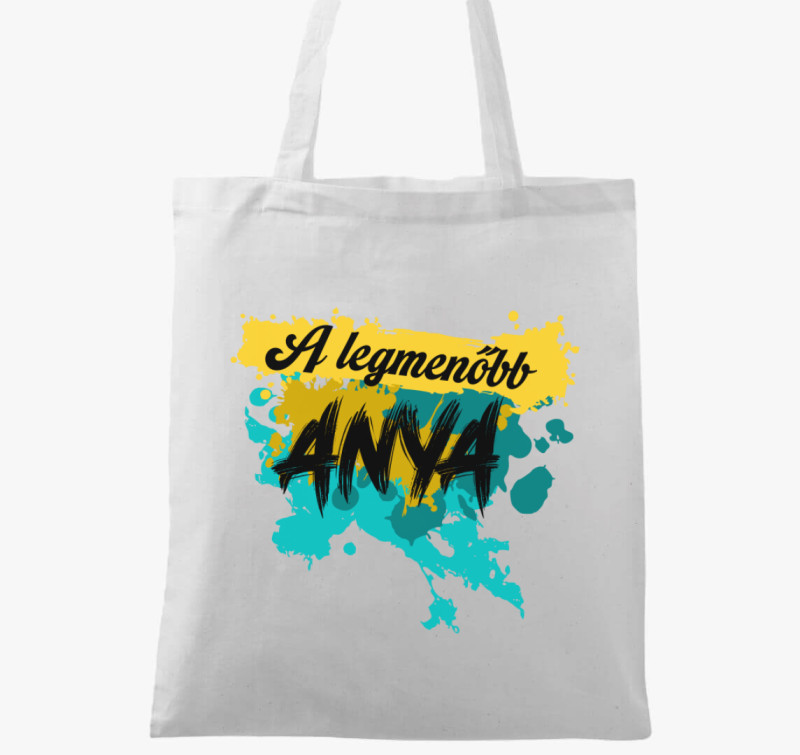 A legmenőbb Anya feliartos vászontáska — Fehér