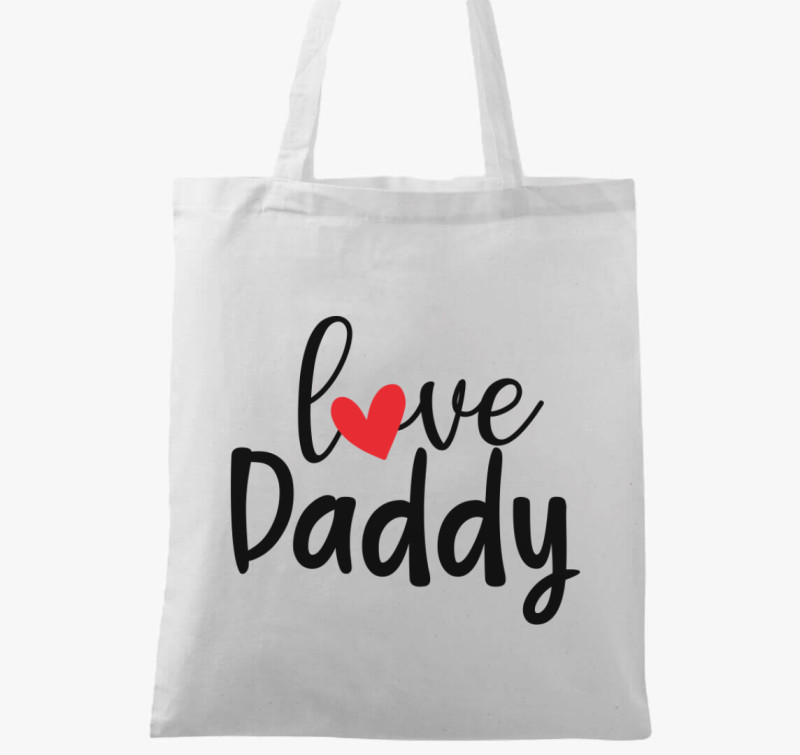 Love Daddy vászontáska — Fehér