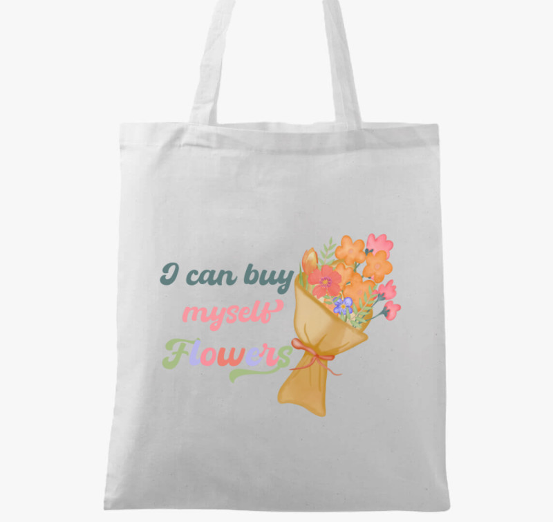 I can buy myself flowers vászontáska — Fehér