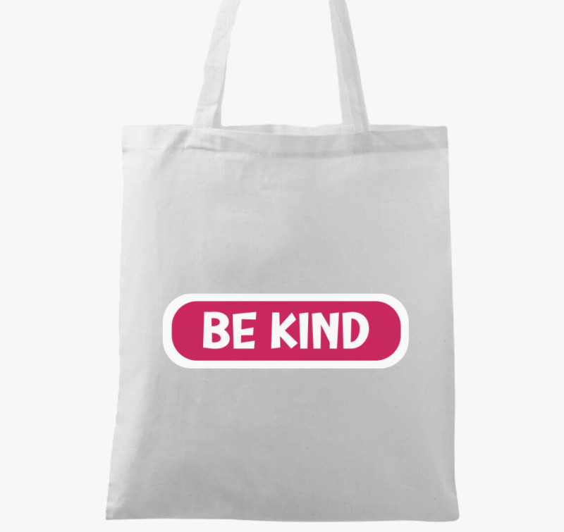 Be kind pink vászontáska — Fehér