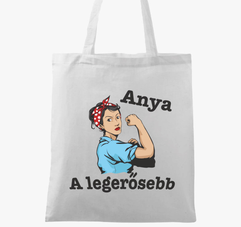 Anya a legerősebb anyáknak vászontáska — Fehér