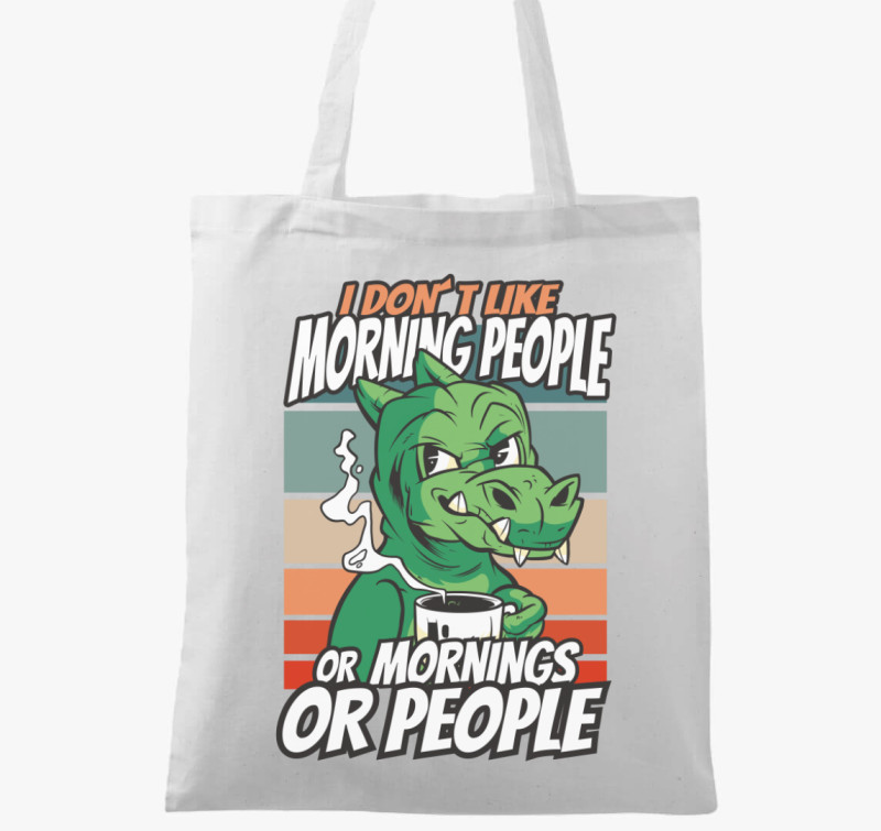 Nem szeretem a reggeli embereket vászontáska — Fehér