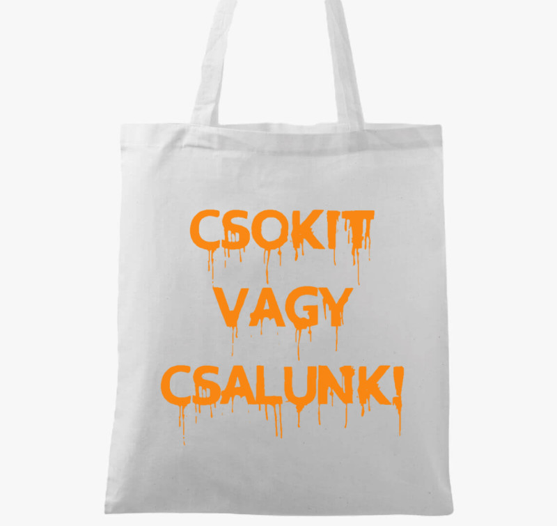 Csokitvagycsalunk vászontáska — Fehér