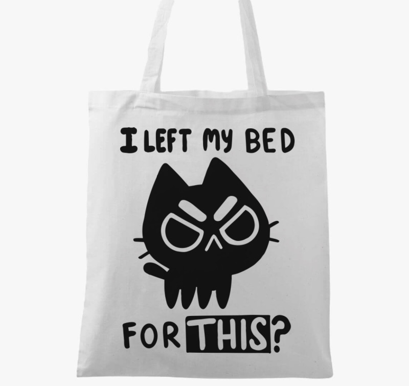 I left my bed vászontáska — Fehér