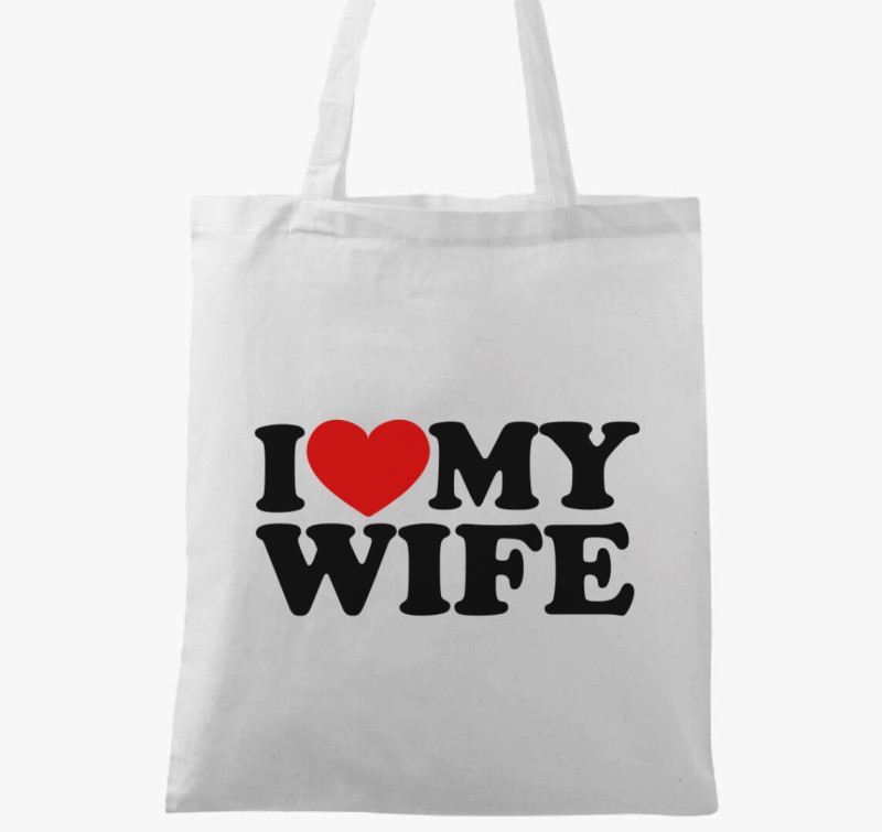 I love my wife vászontáska — Fehér