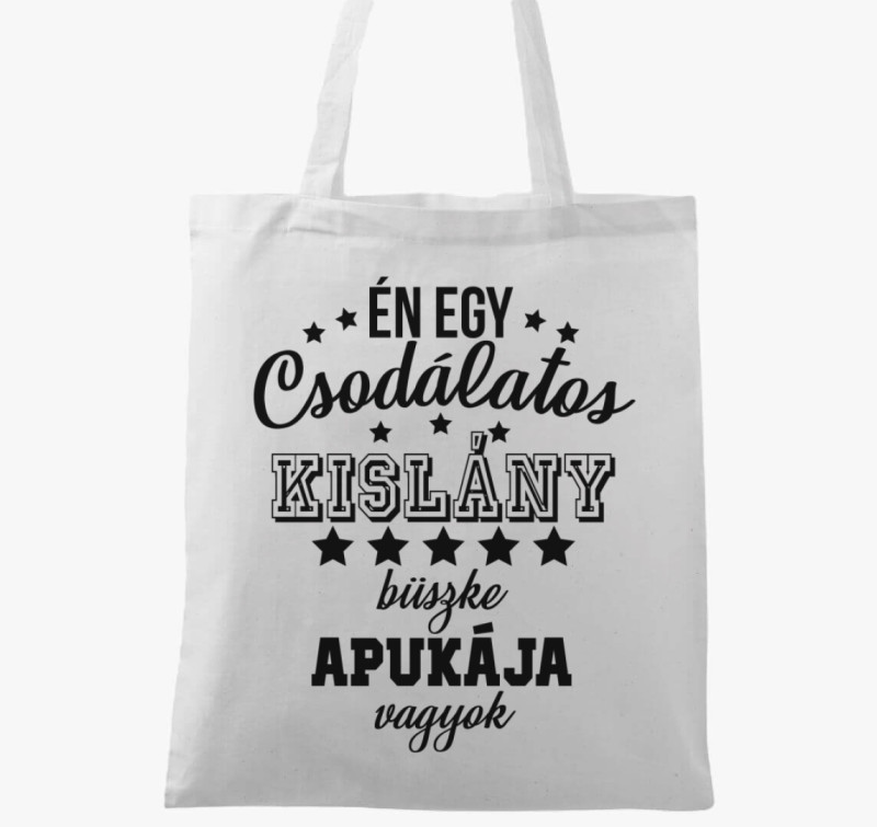 Csodálatos kislány büszke apukája vászontáska — Fehér