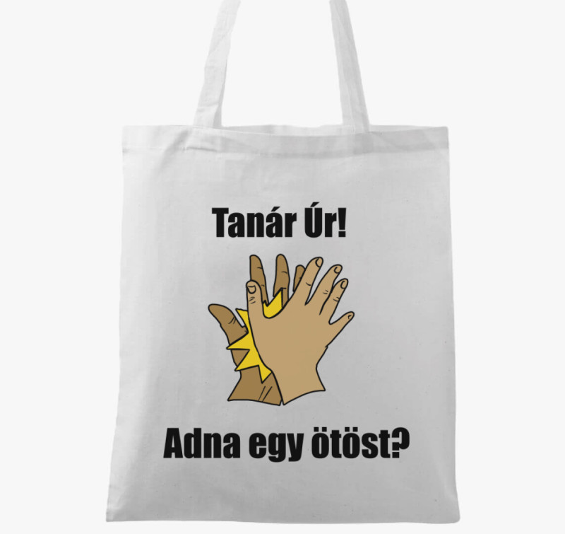 Tanár úr adna... vászontáska — Fehér