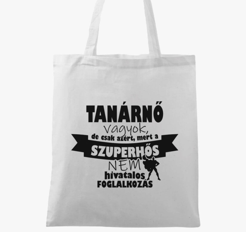 Szuper tanárnős vászontáska — Fehér