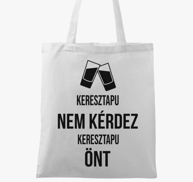 Keresztapu koccintós vászontáska — Fehér