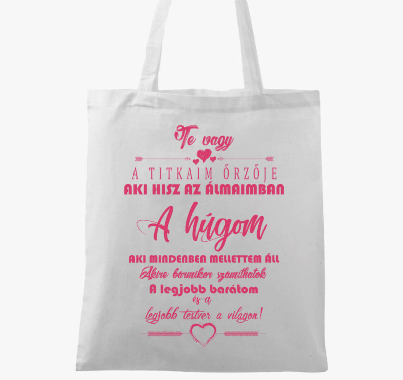 Húgom a legjobb barátom vászontáska — Fehér