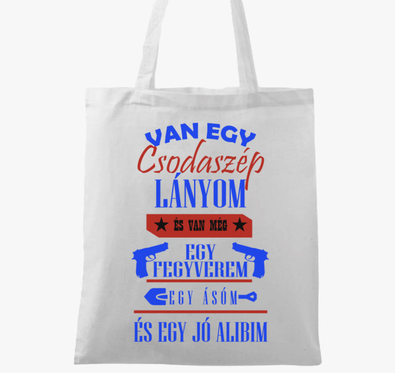 Van egy lányom vászontáska — Fehér