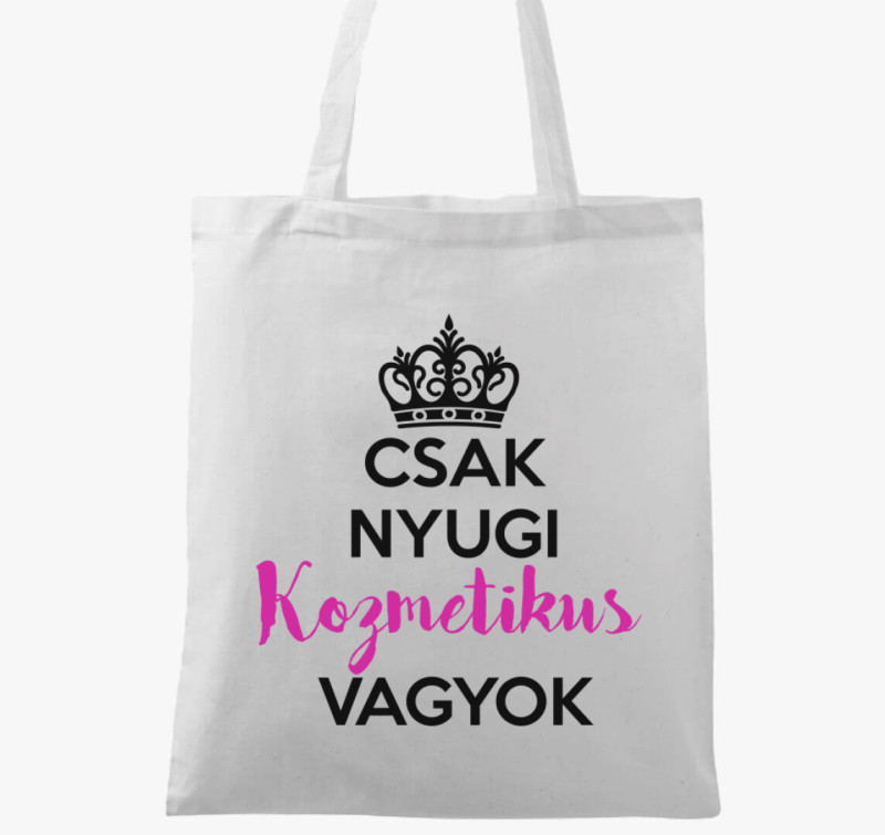 Nyugi kozmetikus vagyok vászontáska — Fehér