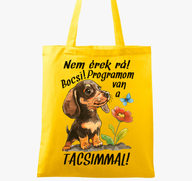 Tacsi Nem érek rá bocsi programom van a Tacsimmal! vászontáska — Sárga